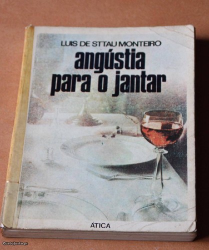 3765561019-angustia-para-o-jantar-luis-de-sttau-mo 3765561019-angustia-para-o-jantar-luis-de-sttau-mo
