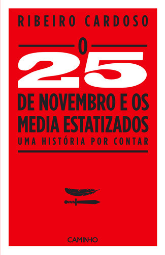 500_9789722128858_o_25_de_novembro_e_os_media_esta