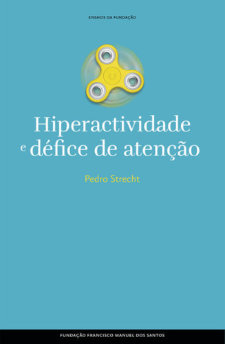 hiperactividade-e-defice-de-atencao-ausencia-e-pro hiperactividade-e-defice-de-atencao-ausencia-e-pro